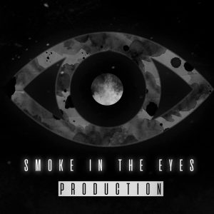 Smoke in The eyes production